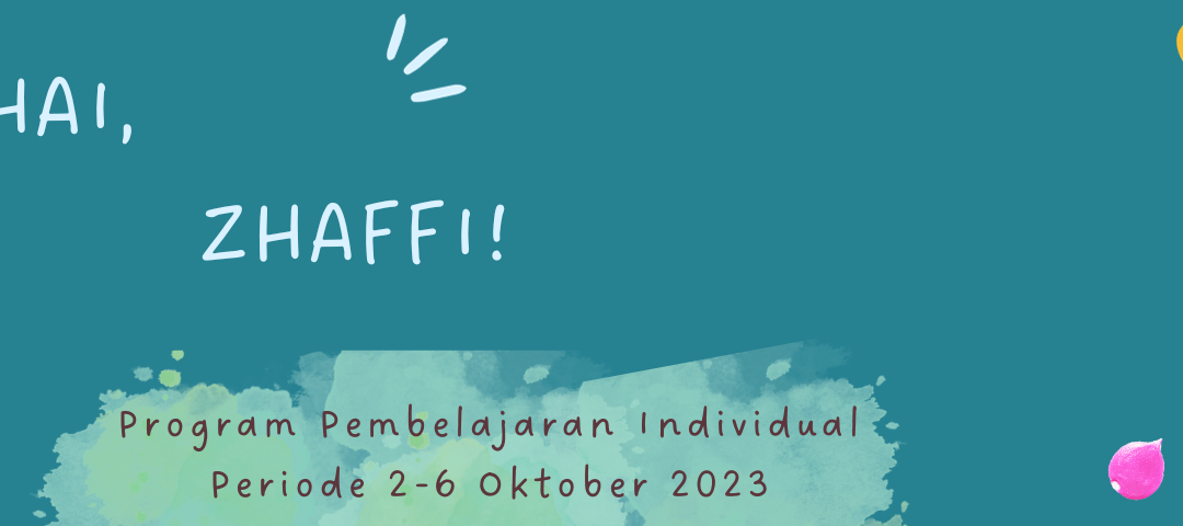 Protected: Program Pembelajaran Individual Periode 2-6 Oktober 2023