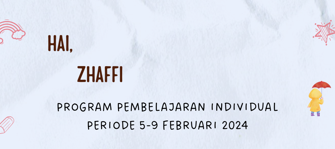 Protected: Program Pembelajaran Individual Periode 5-9 Februari 2024