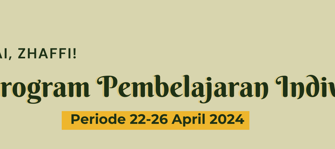 Protected: Program Pembelajaran Individual Periode 22-26 April 2024